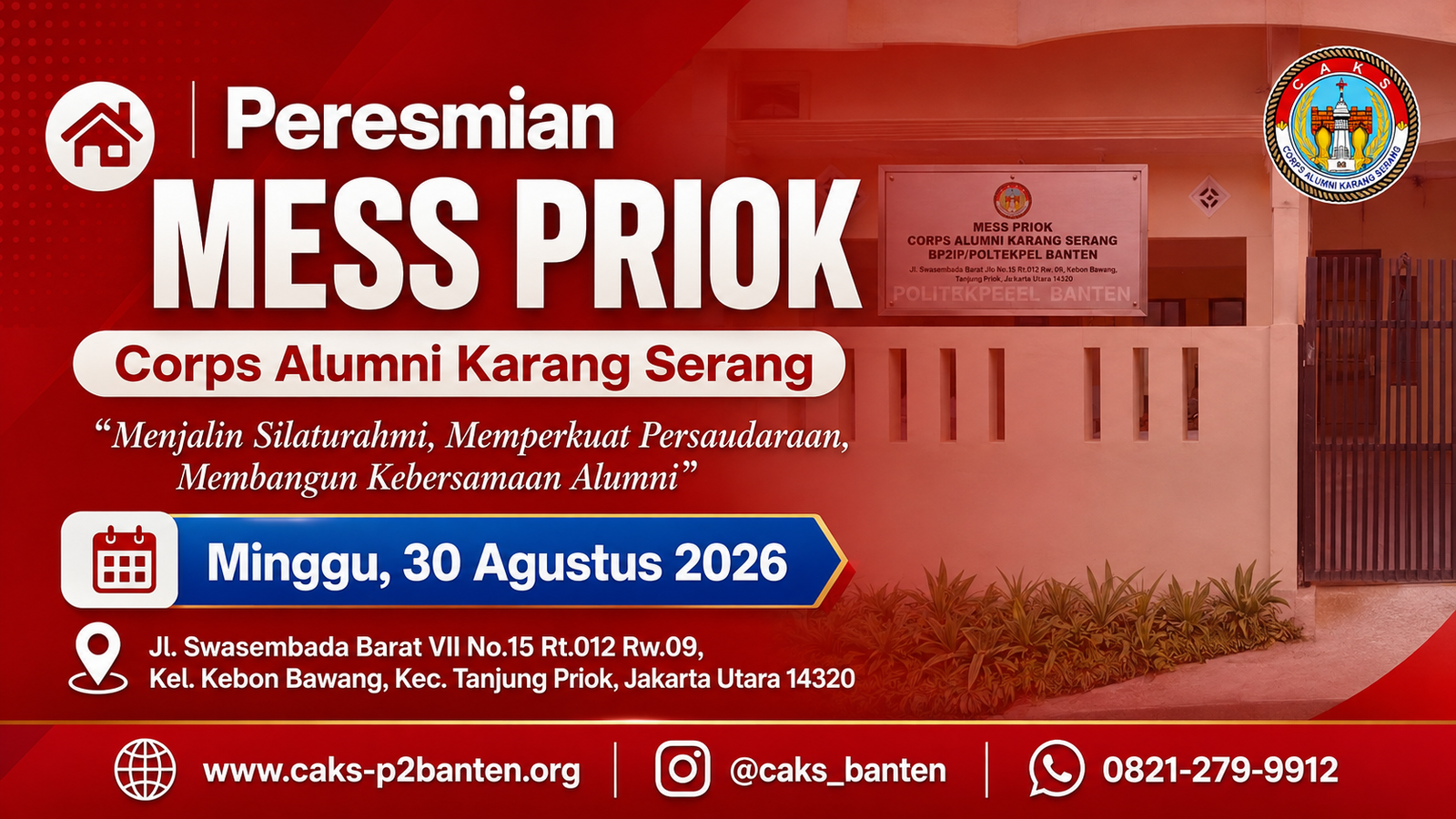 CAKS Mengundang Seluruh Alumni Hadiri Peresmian Mess Priok